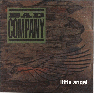 Bad Company : Little Angel